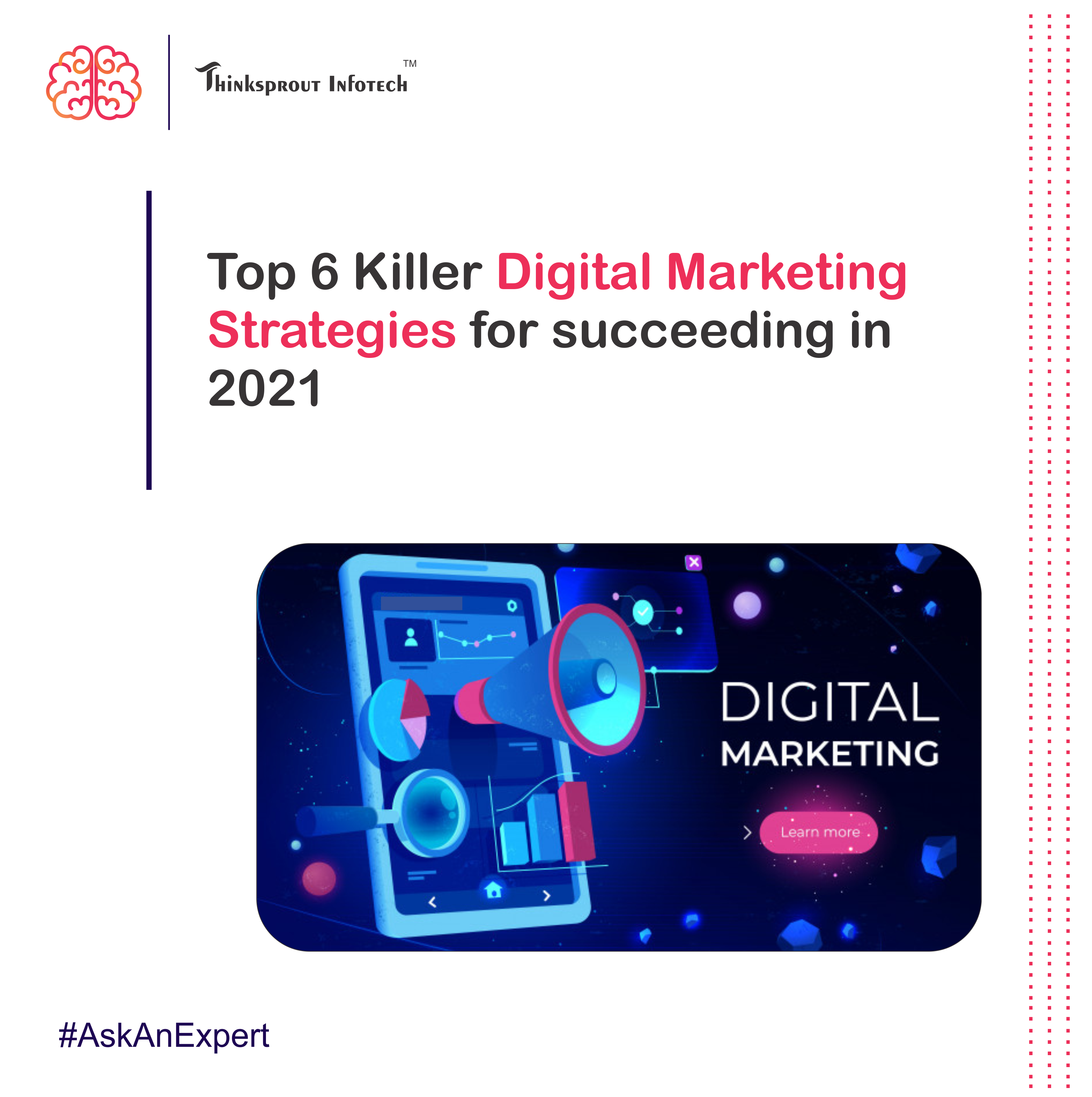 Top 6 Killer Digital Marketing Strategies for succeeding in 2021